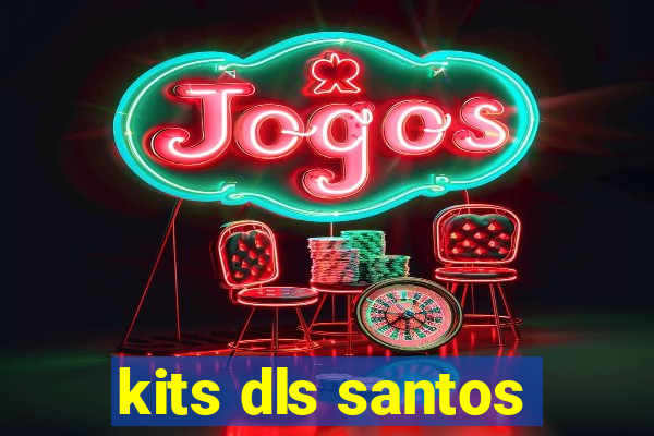 kits dls santos